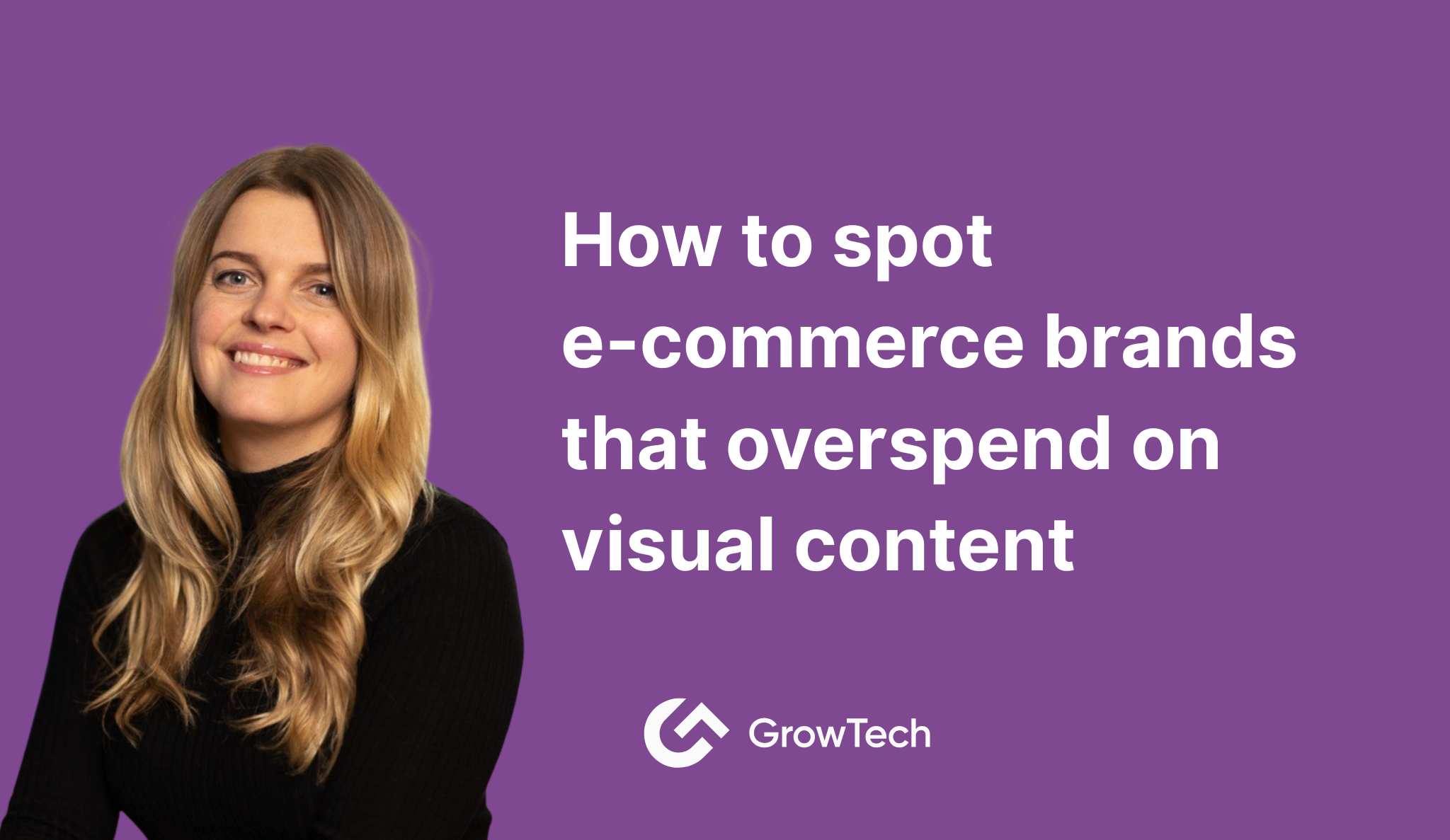 How to Spot E Commerce Brands That Overspend on Visual Content