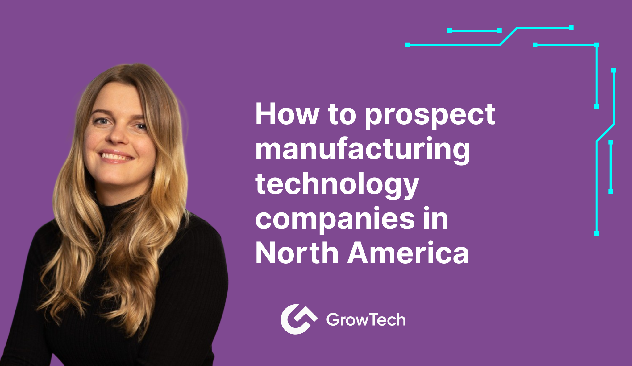 How to Prospect Manufacturing Technology Companies in North America