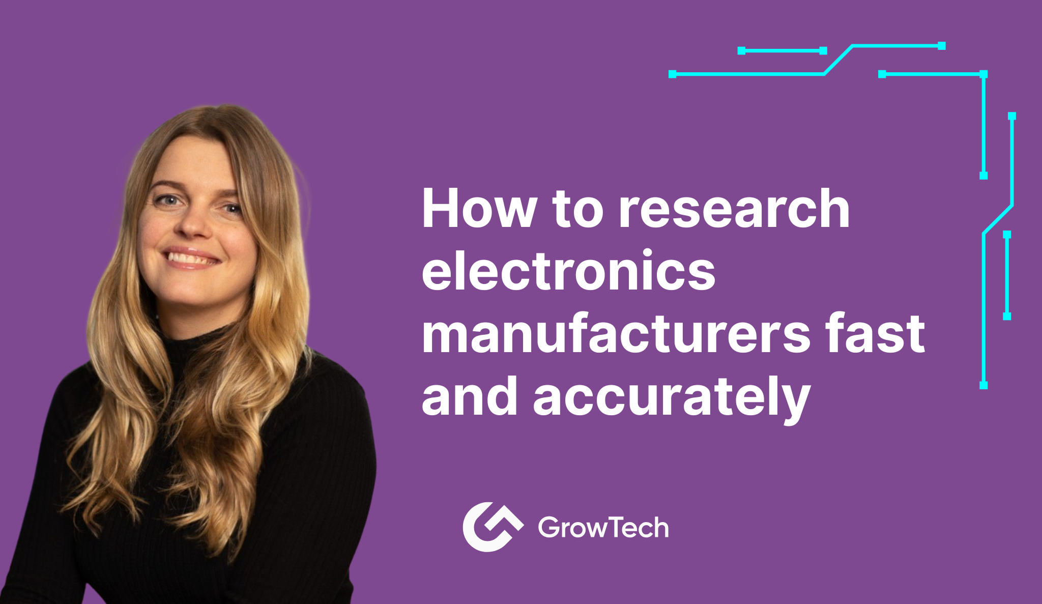 How to research electronics manufacturers fast and accurately