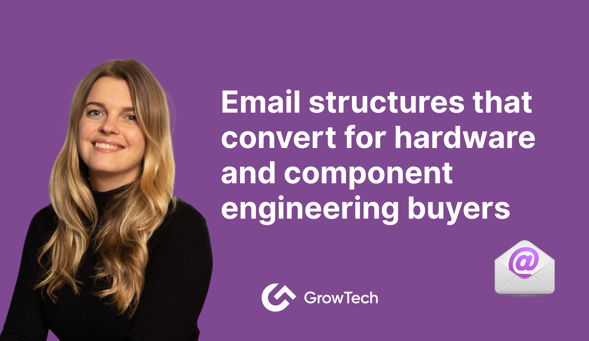 Email structures that convert for hardware and component engineering buyers