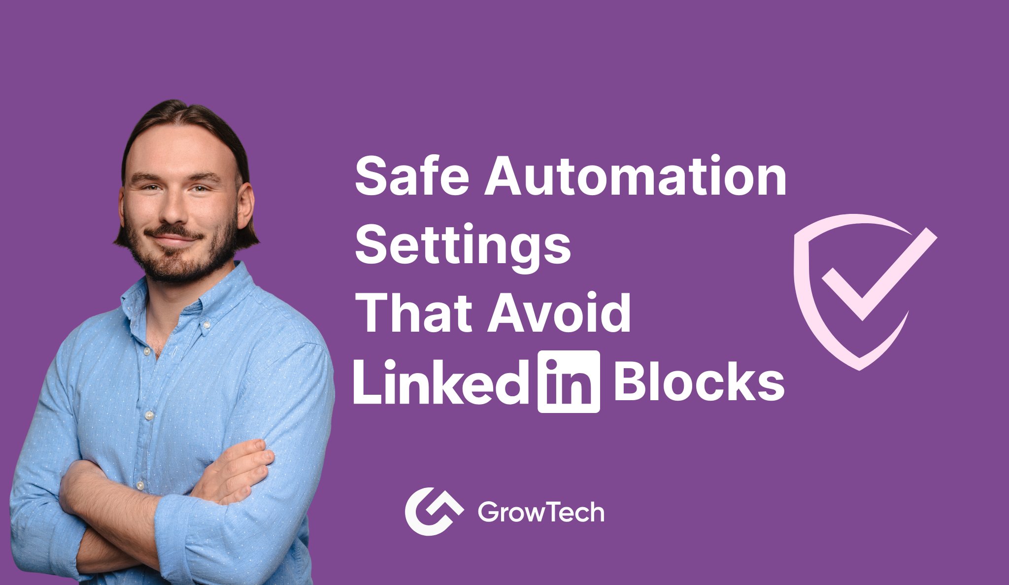 Safe Automation Settings That Avoid LinkedIn Blocks