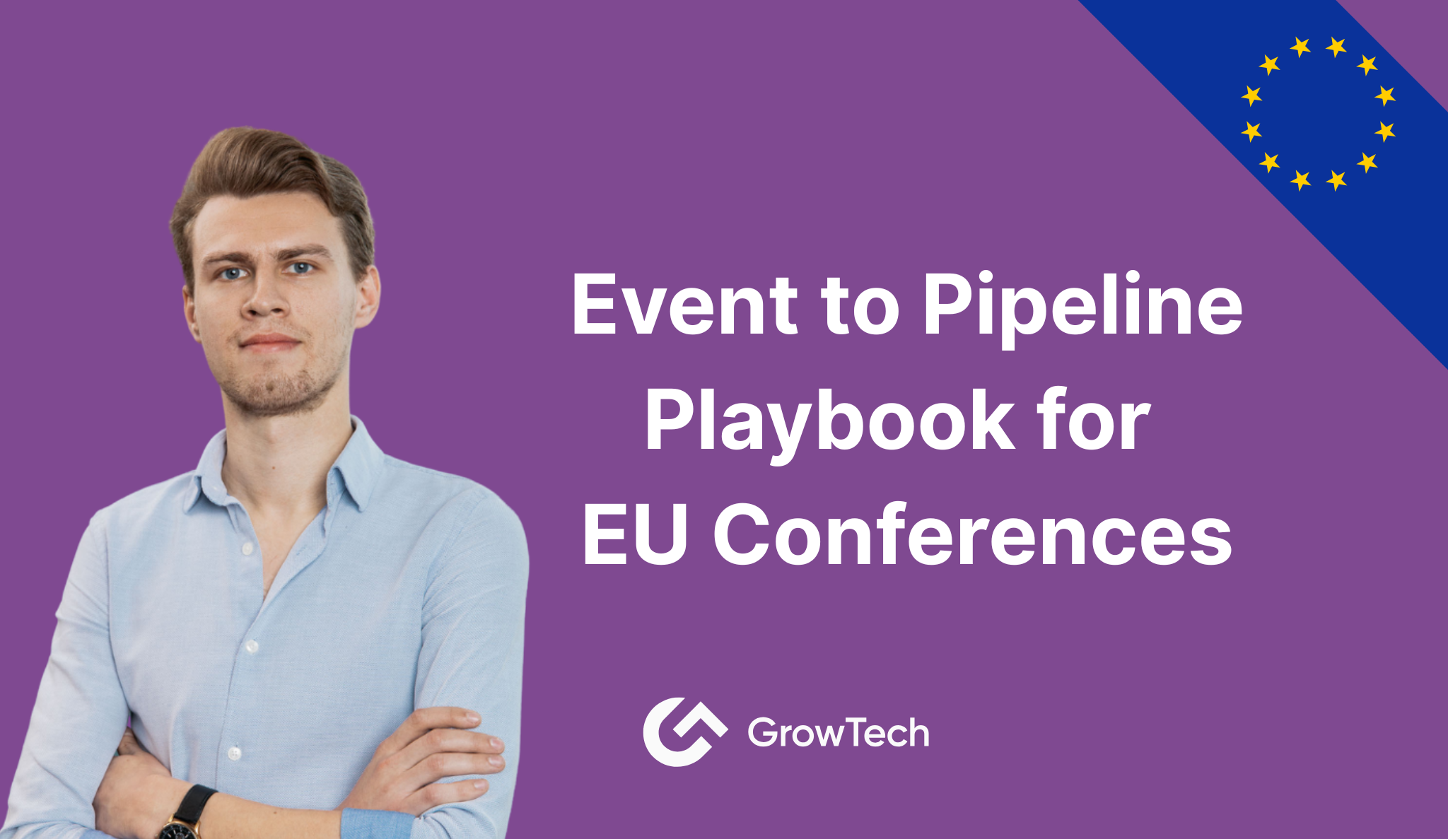 Event to Pipeline Playbook for EU Conferences