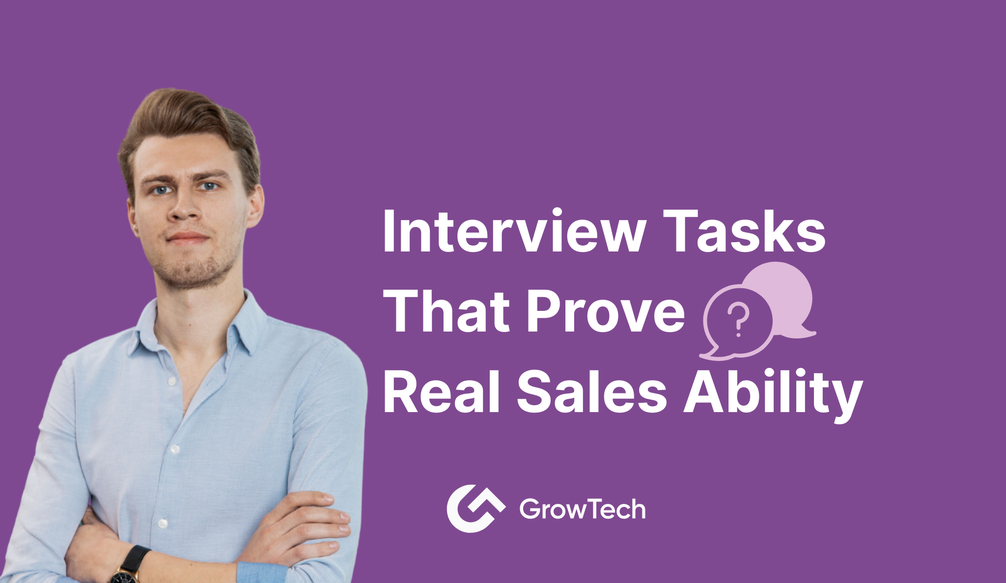 Interview Tasks That Prove Real Sales Ability