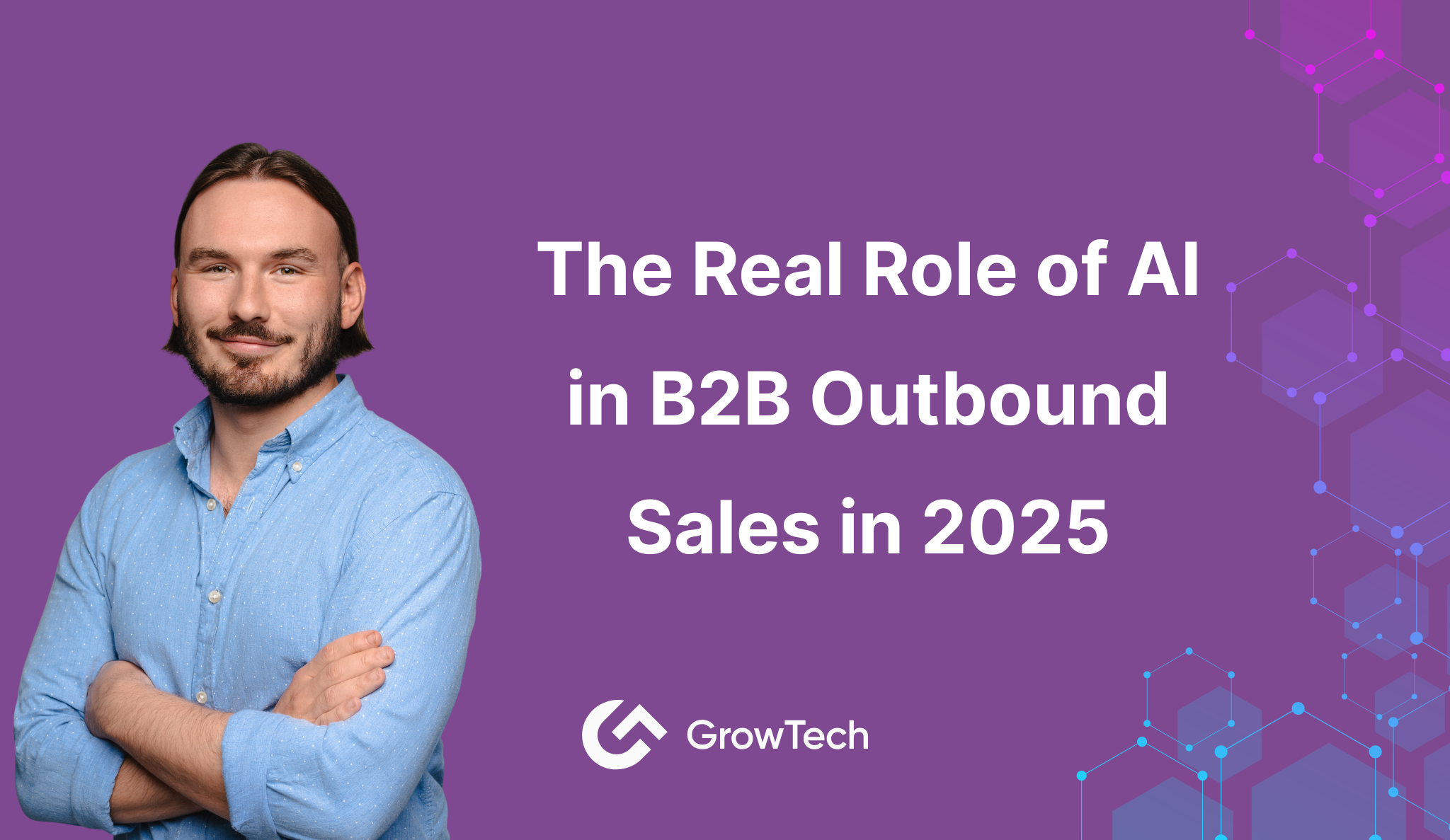 The Real Role of AI in B2B Outbound Sales in 2025