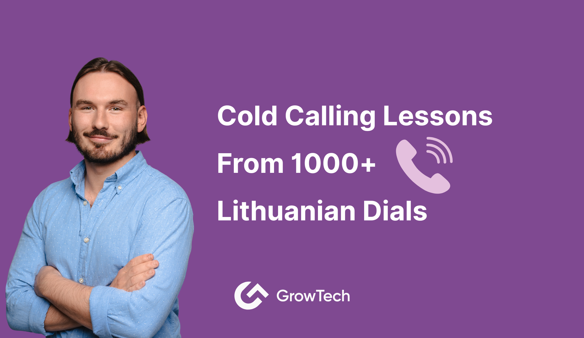 Cold Calling Lessons From a Thousand Lithuanian Dials