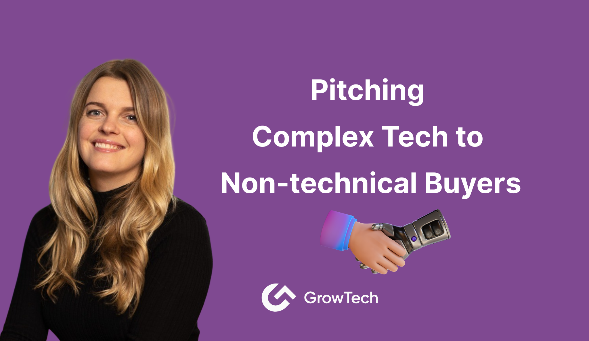 Pitching Complex Tech to Non-technical Buyers