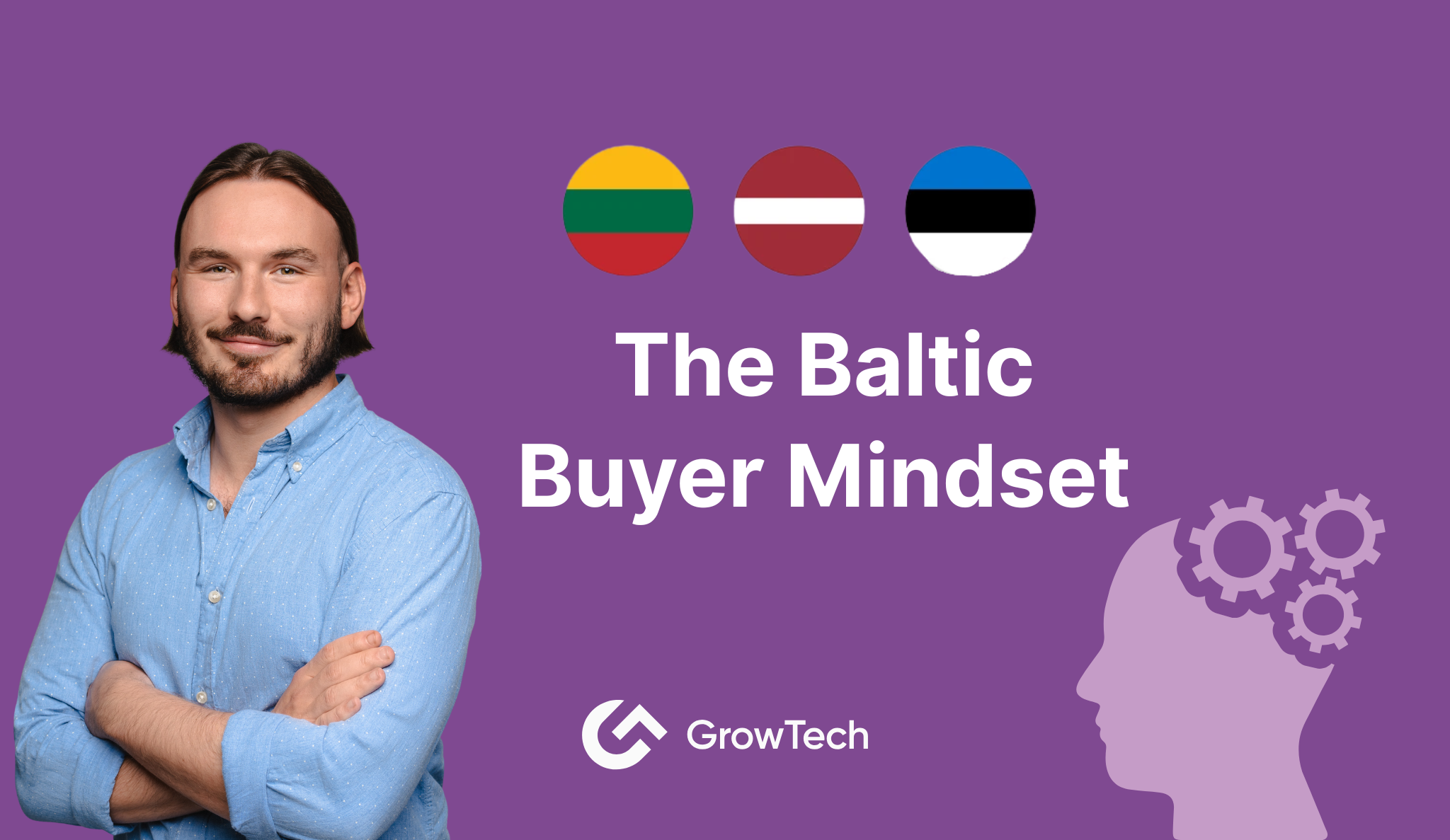 The Baltic Buyer Mindset in Lithuania, Latvia, Estonia