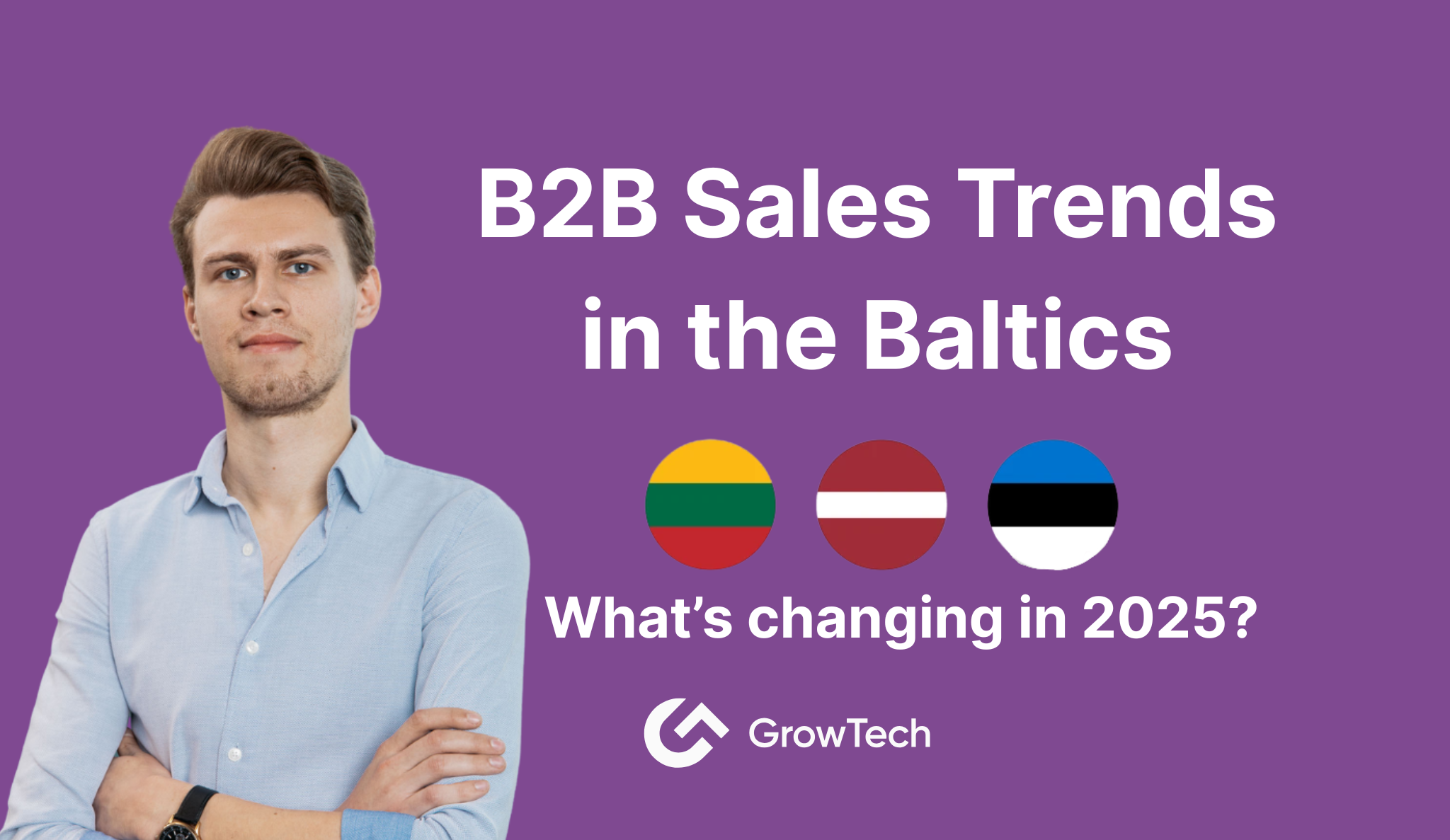 B2B Sales Trends in the Baltics: What’s Changing in 2025