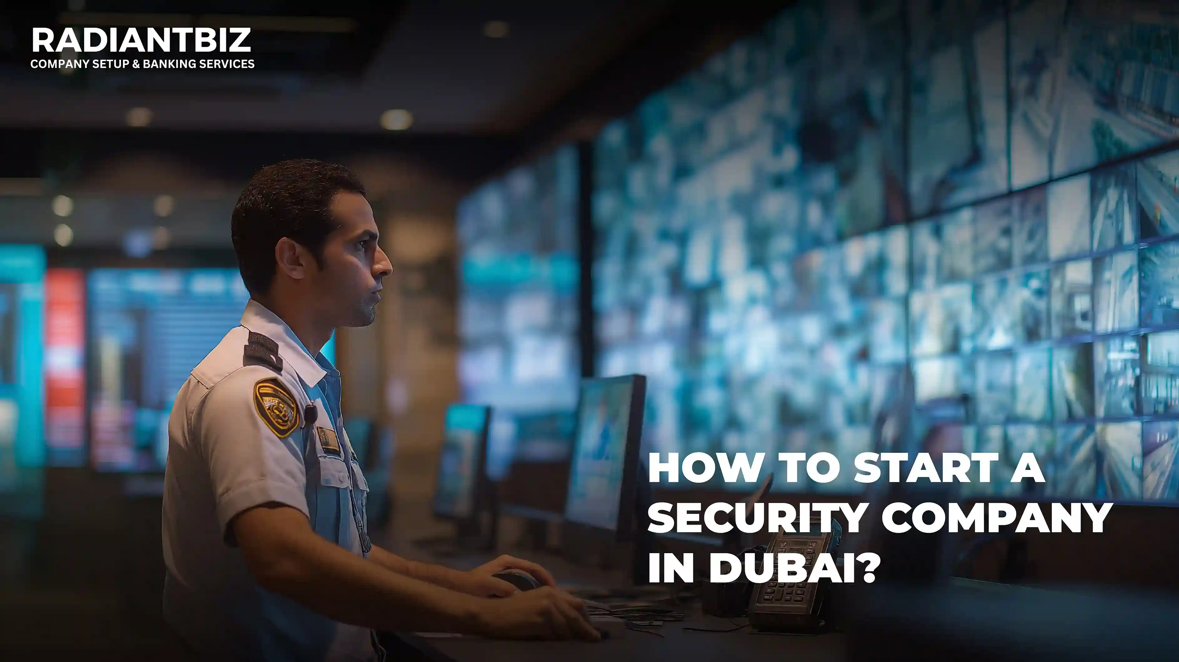 Setup a Security Company in Dubai