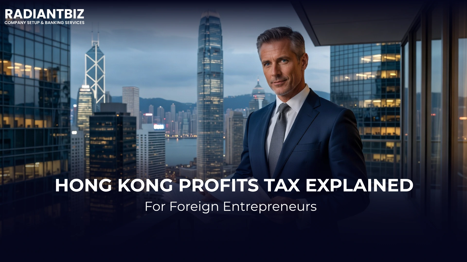 Hong Kong profits tax for foreign entrepreneurs