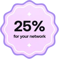 25% for you network - Badge