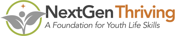 NextGen Thriving, A Foundation for Youth Life Skills