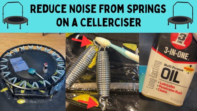 Oiling the springs of a Cellerciser rebounder to keep them quiet