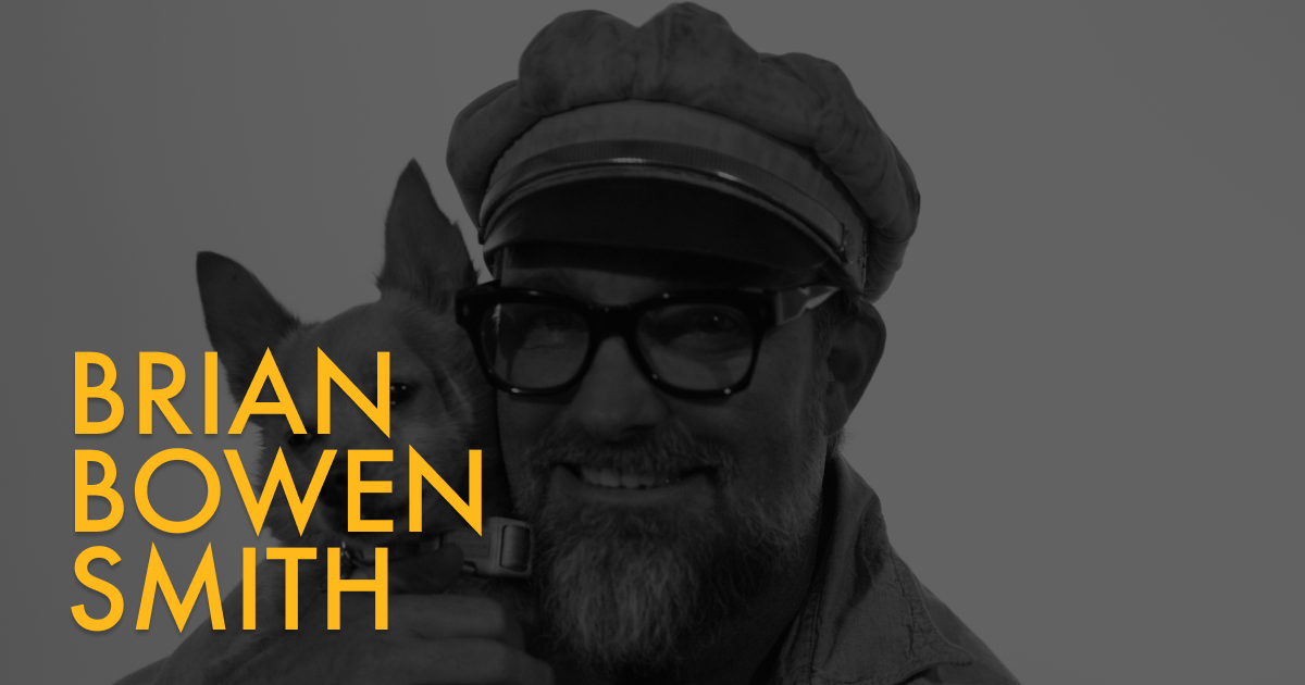 Brian Bowen Smith, From Friends to Fine Art, Drive, Vision, and