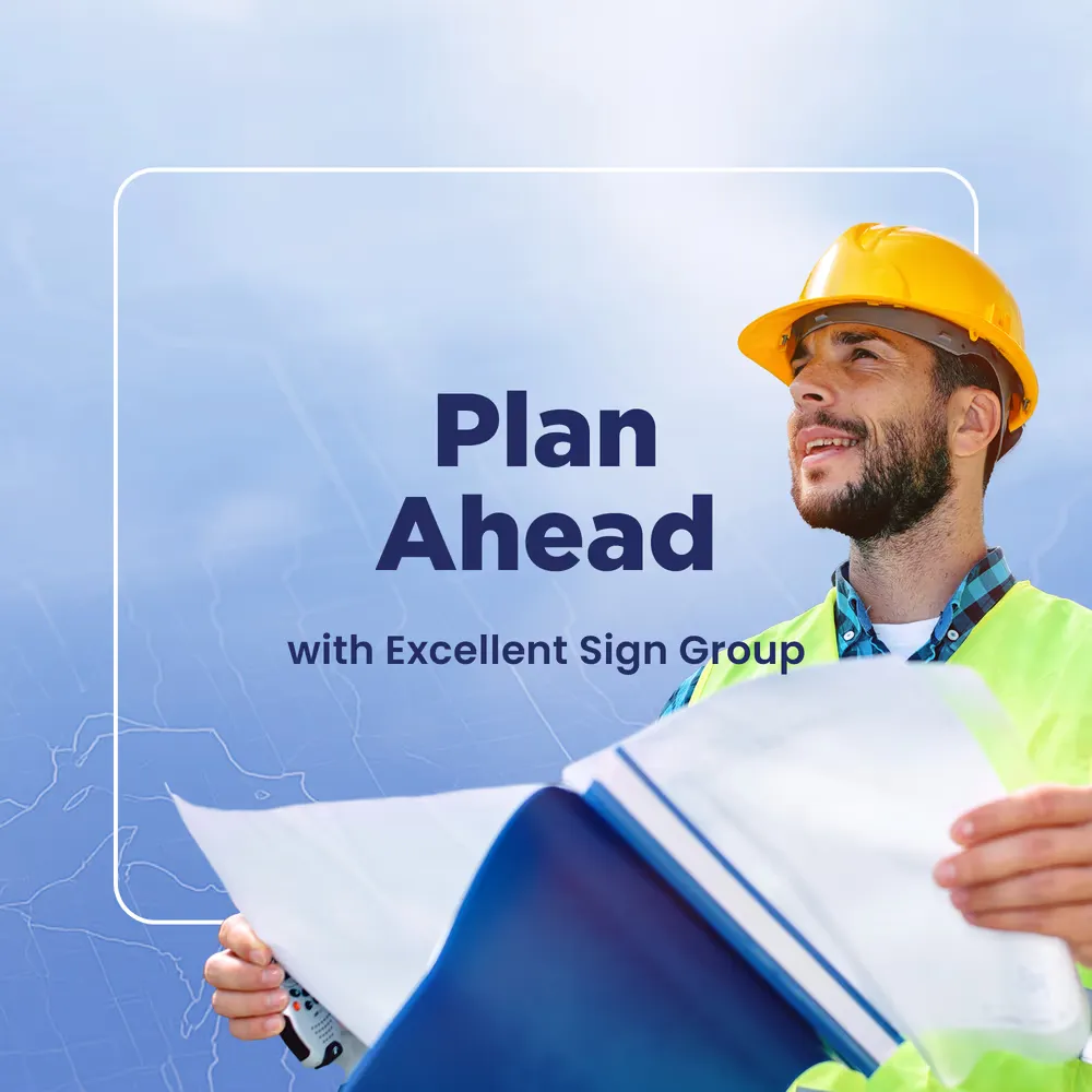 Google Business Profile post: Plan Ahead with Excellent Sign Group, a worker in a hard hat reading site drawings over a blue map of Ontario.