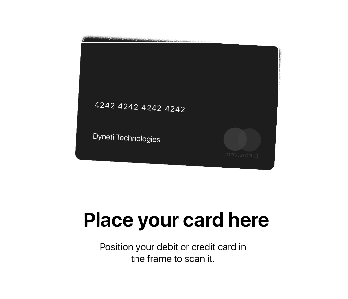Image of a mobile Dyneti UI scanning a credit card
