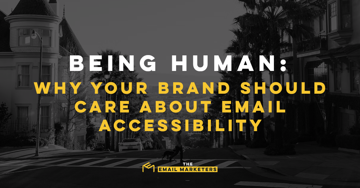 A Californian street. "Being Human: Why Your Brand Should Care About Email Accessibility."