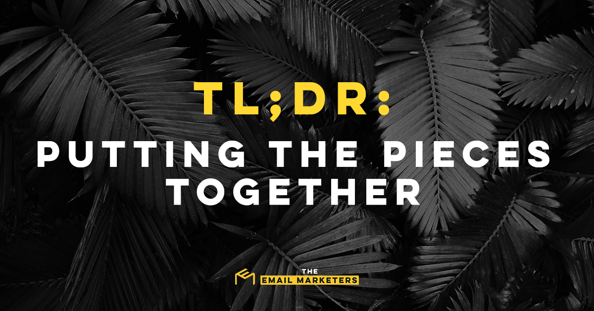 Overlapping palms. The header reads, "TL;DR: Putting the Pieces Together."