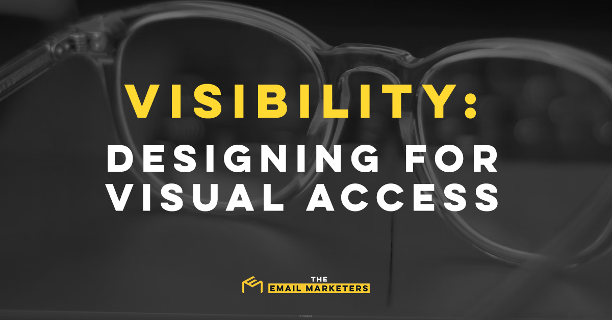 Round-rimmed glasses. Header text reads, "Visibility: Designing for Visual Access."