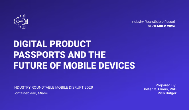 Cover of the Industry Roundtable Report "Digital Product Passports and the Future of Mobile Devices", Mobile Disrupt 2026