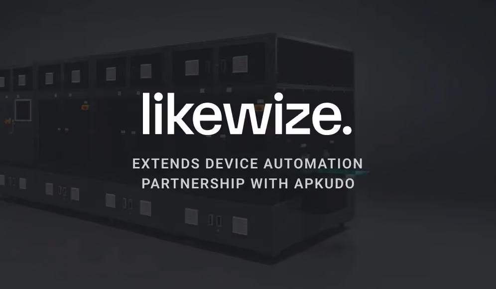 Likewize and Apkudo extend device automation partnership