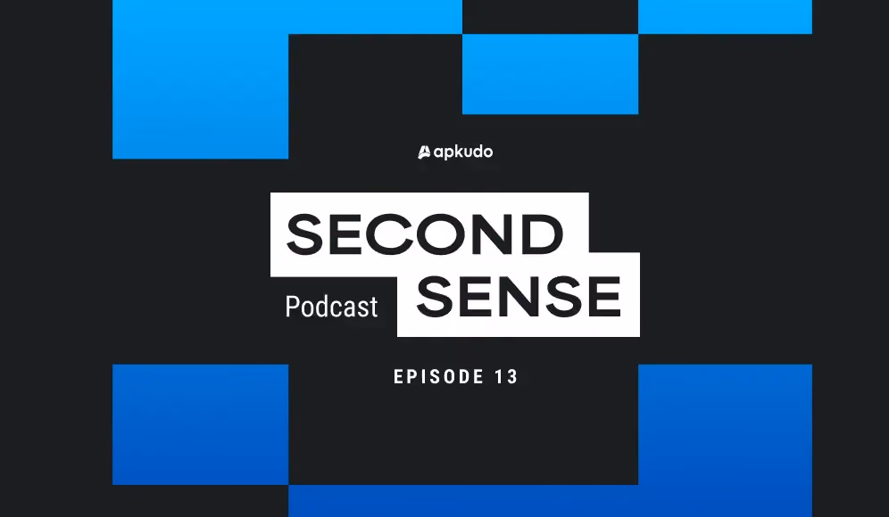 Second Sense podcast: Behind the Mic: Apkudo podcast becomes Second Sense