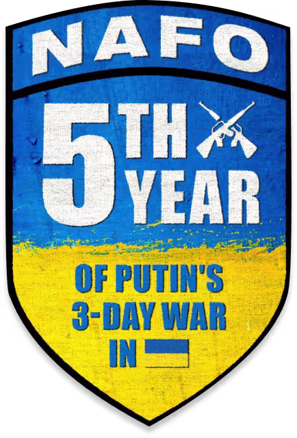 Patch with blue and yellow background reading NAFO 5th Year of Putin's 3-Day War In with crossed rifles and a small Ukrainian flag. March patch for recurring donors