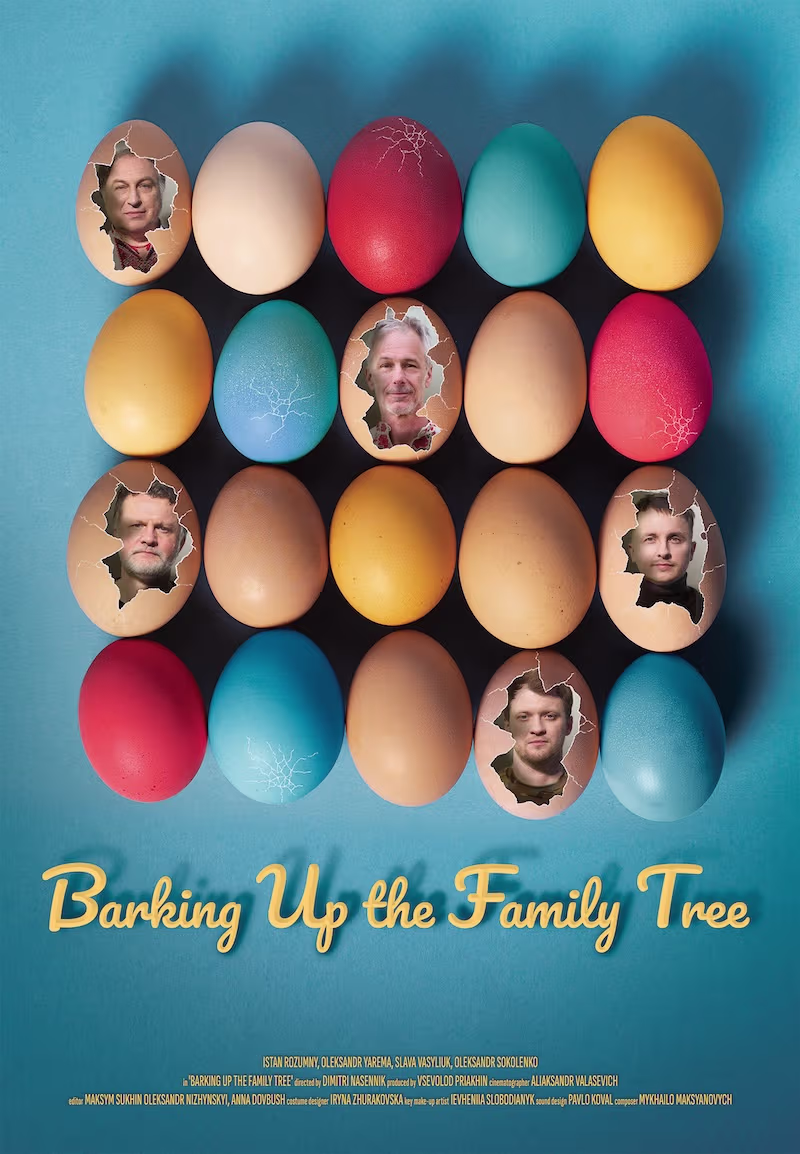 Colorful eggs including some cracked with men's faces, titled Barking Up the Family Tree. poster for the documentary BAFT UKR