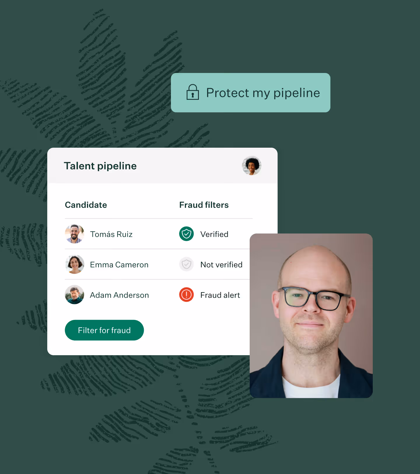Headshot of man on top of Real Talent UI with a with protect my pipeline pill