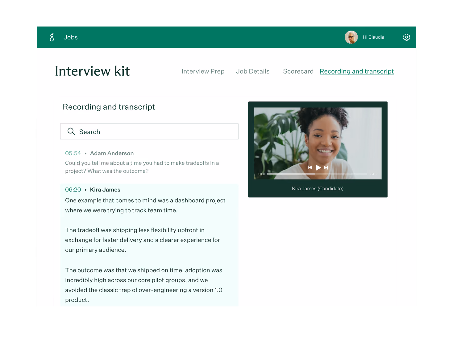 Screenshot of an interview kit web app showing a recording and transcript section featuring a video of Kira James, a candidate, smiling. The transcript includes a question from Adam Anderson about tradeoffs in a project and Kira James discussing a dashboard project tradeoff between flexibility and delivery speed, with successful on-time shipping and high adoption.