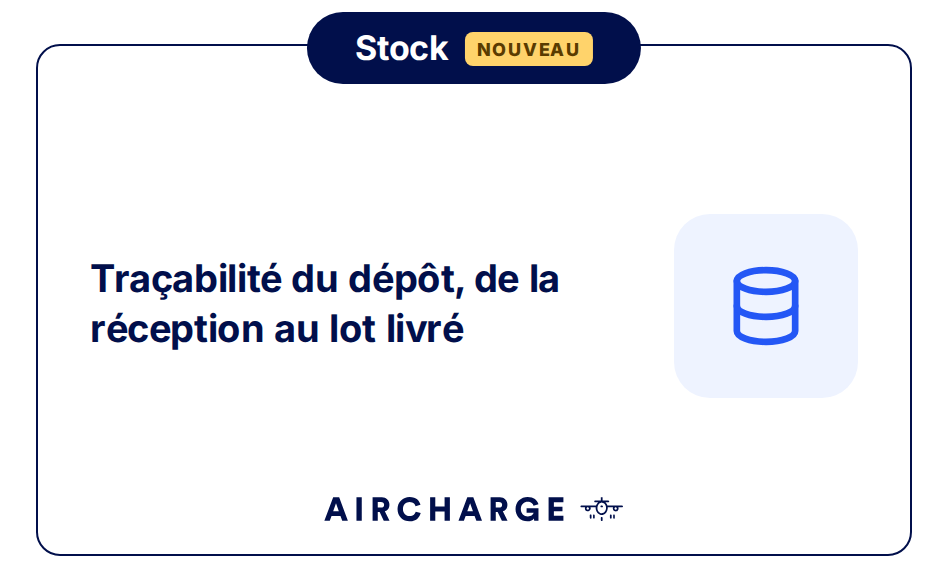 Stock : traçabilité du dépôt, de la réception au lot livré