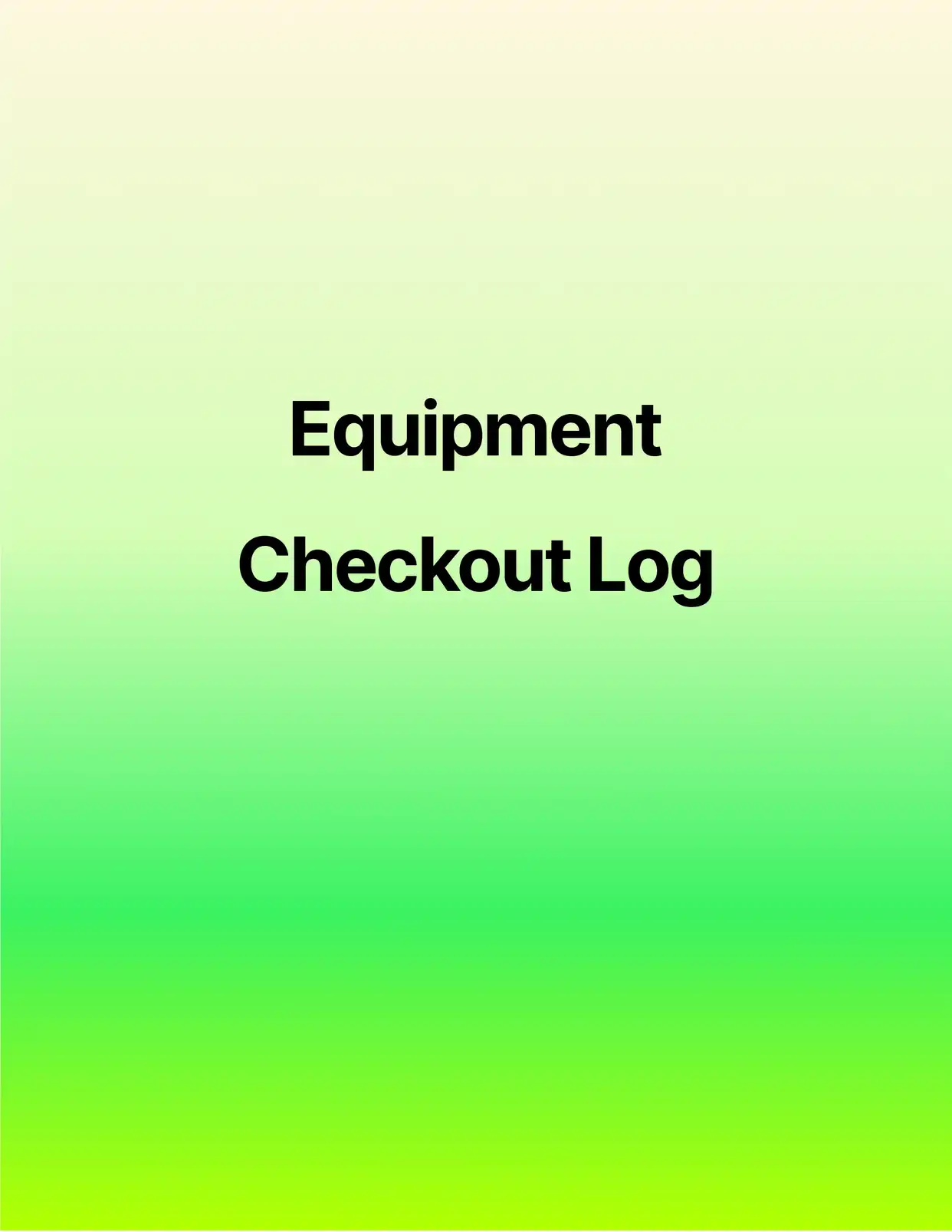 Equipment Checkout Log Logs Template