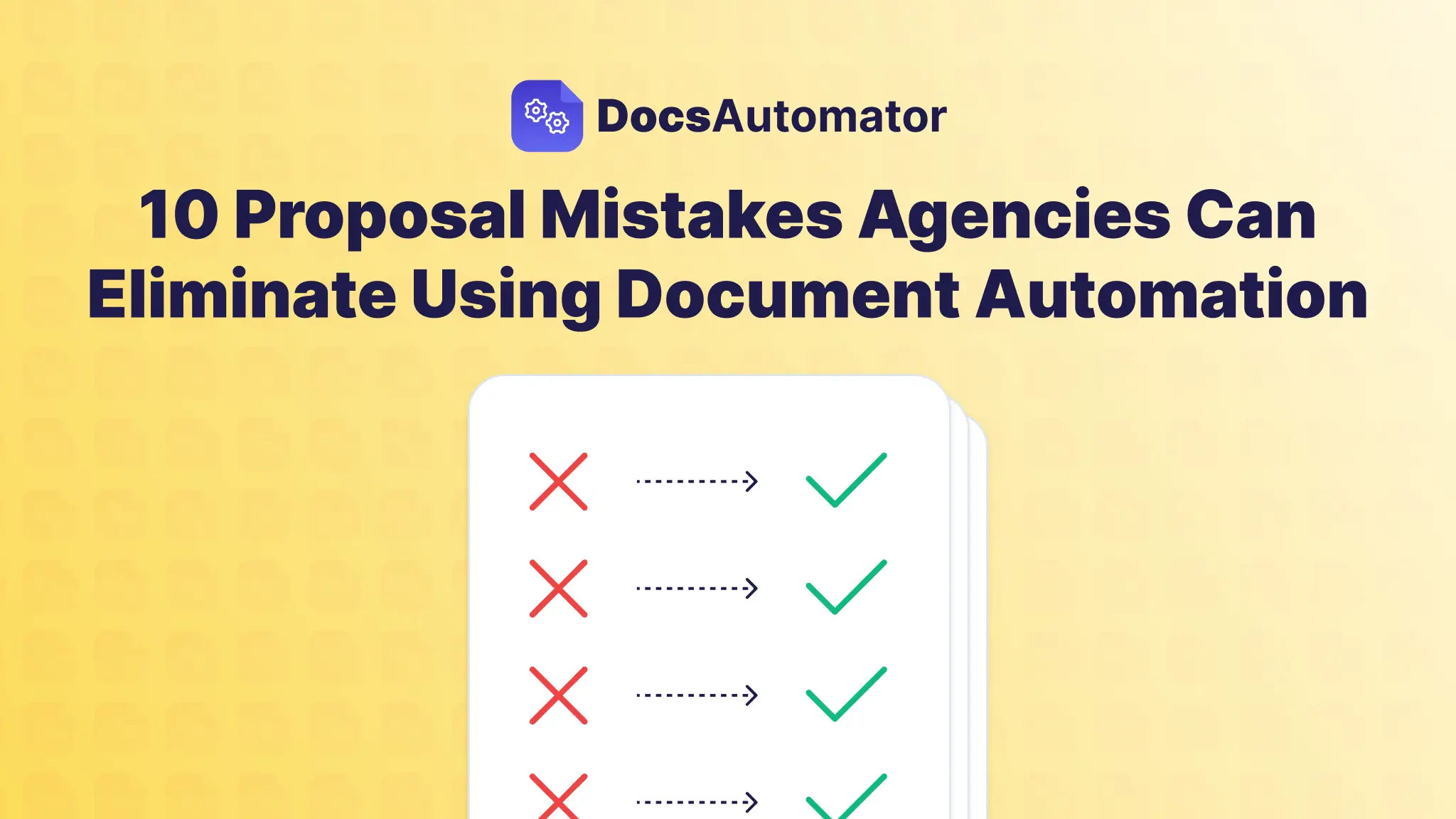 10 Proposal Mistakes Agencies Can Eliminate Using Document Automation