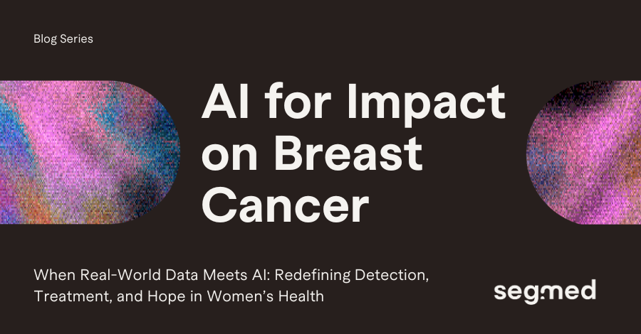 Segmed - AI for Impact n Breast Cancer 