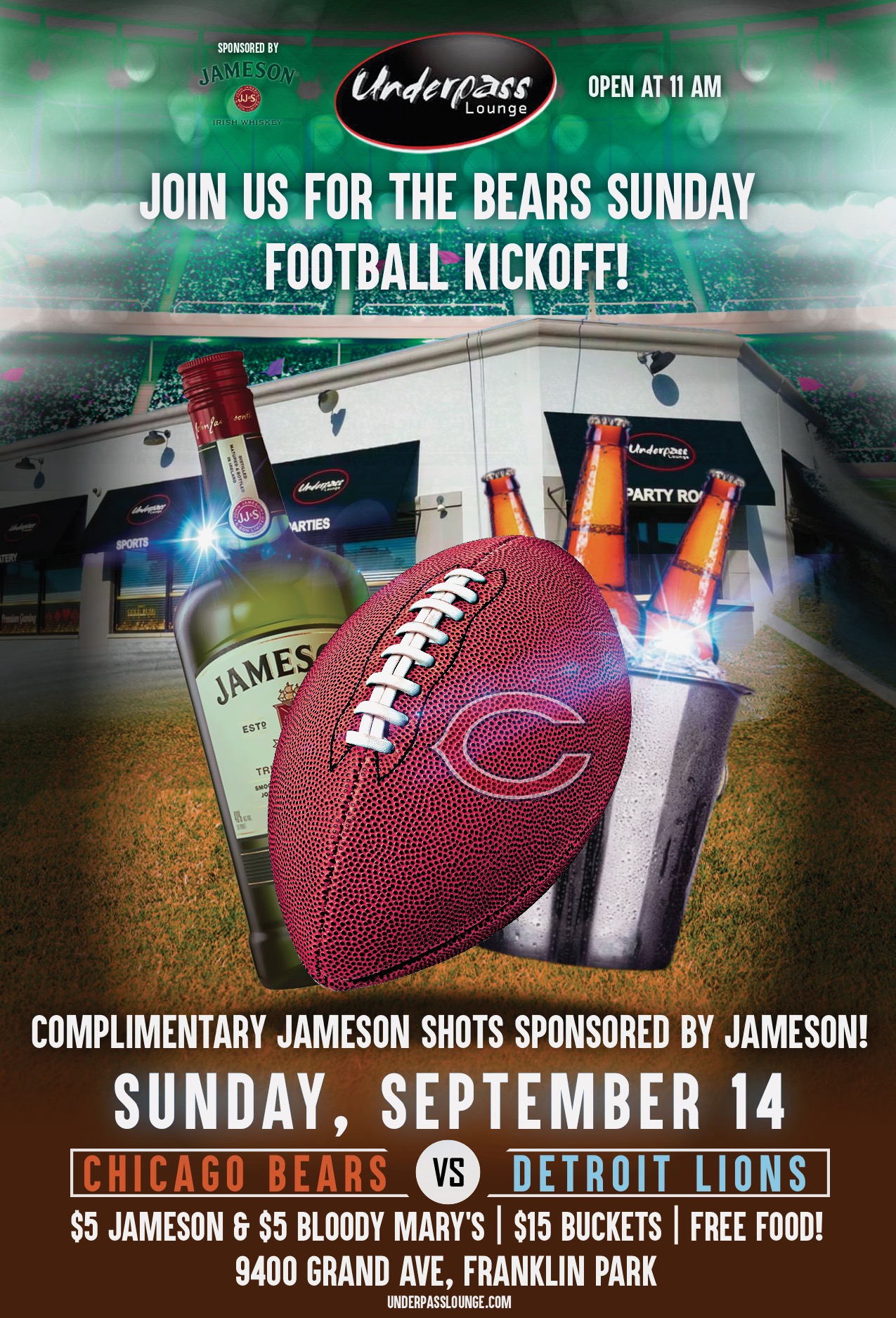 Poster for Underpass Lounge event featuring a football with a Chicago Bears logo, a Jameson whiskey bottle, and beer bottles, promoting a Bears vs. Detroit Lions game on September 14. Includes details of complimentary Jameson shots, $5 drinks, $15 buckets, and free food at 9400 Grand Ave, Franklin Park.