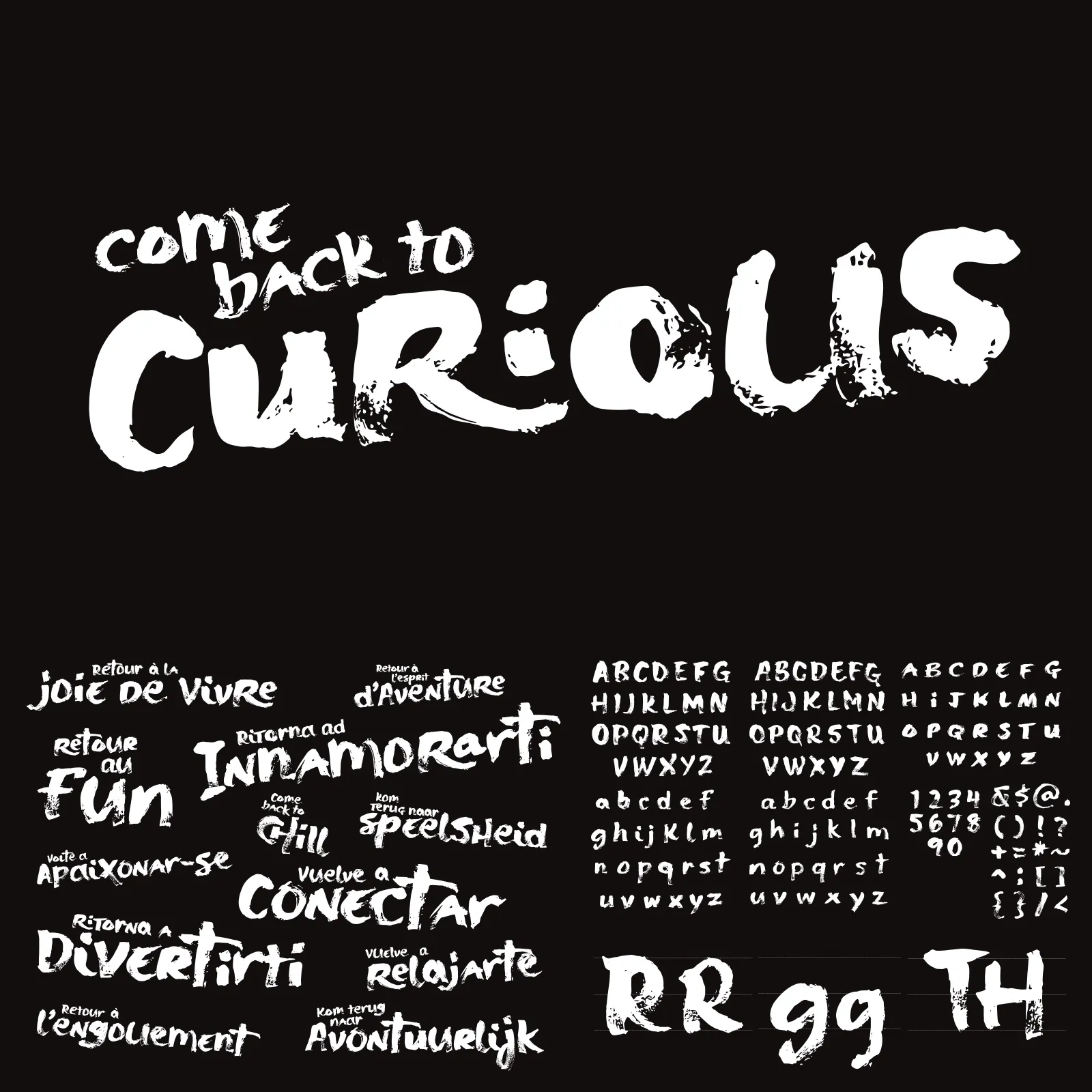 Black background with white brushstroke-style text saying 'come back to curious' and phrases in multiple languages alongside three alphabet and number sets in a textured handwritten font.