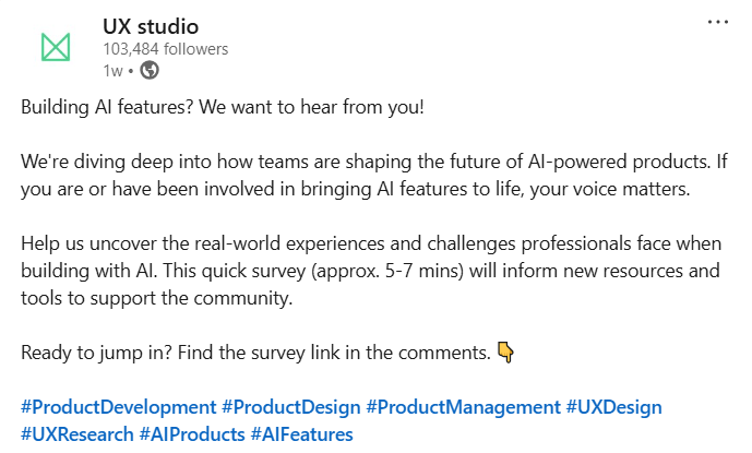 A LinkedIn blog post by UX studio asking people to participate in a survey about AI features. The copy highlights that the reader's voice matters and that we're genuinely curious.