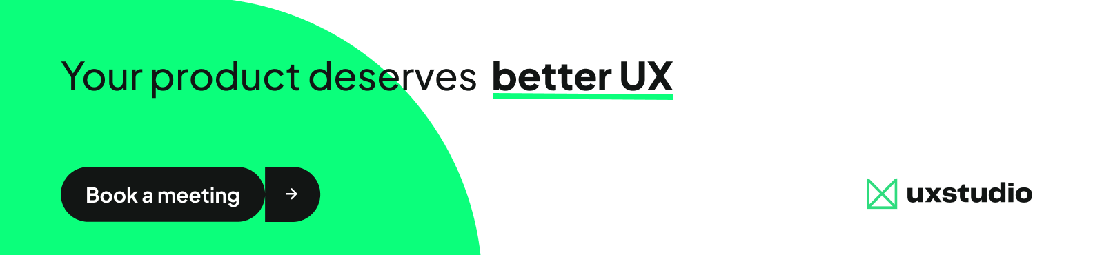 UX studio banner saying "Your product deserves better UX. Book a meeting."