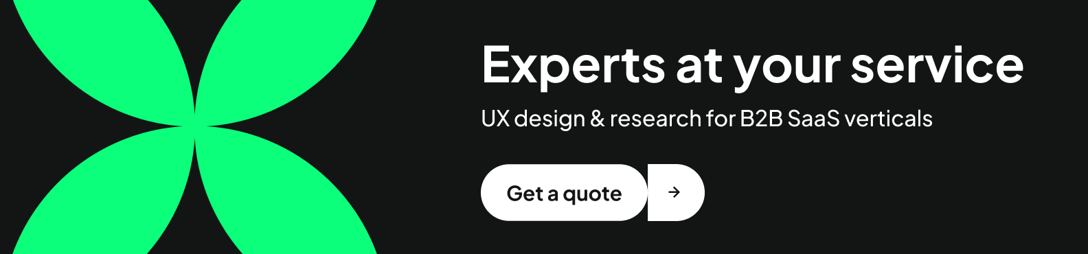 UX studio banner saying "Experts at your service. UX design and research for B2B SaaS verticals. Get a quote."
