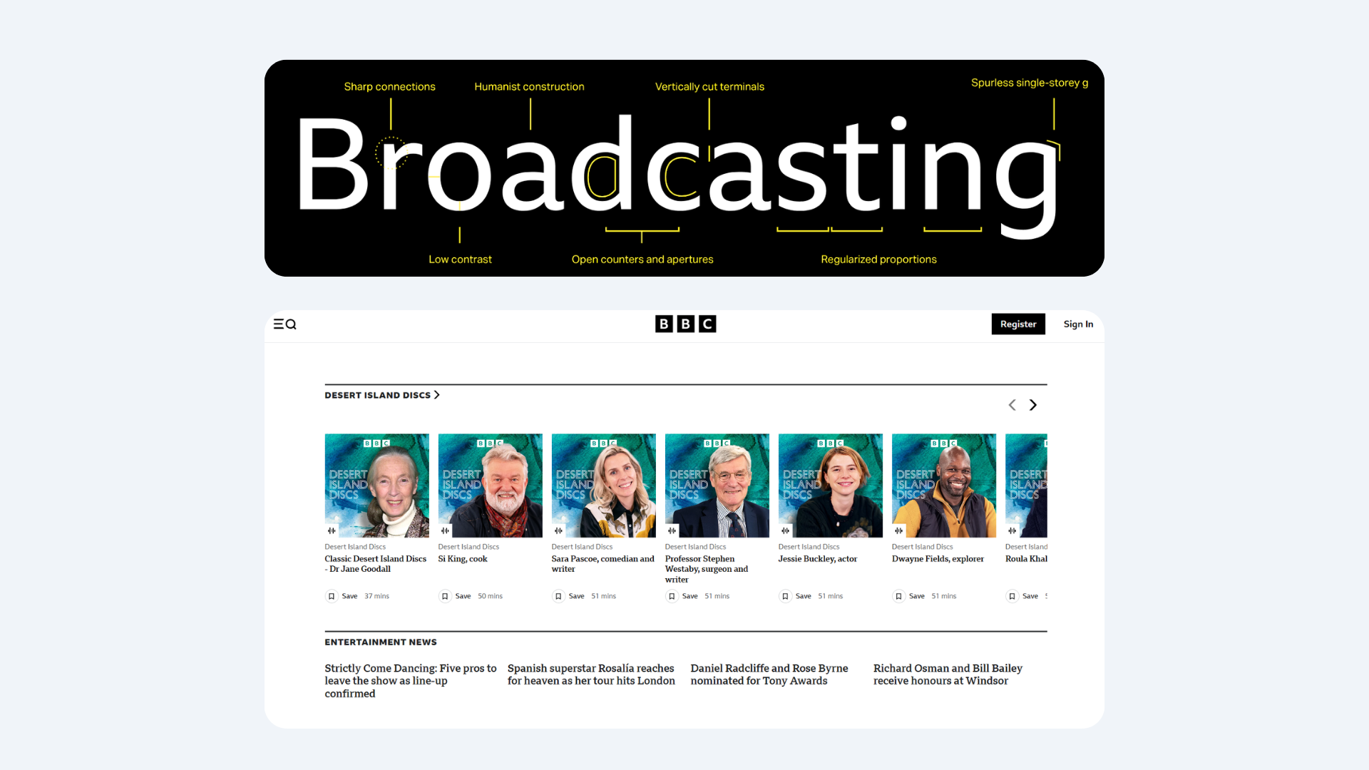 BBC uses a custom-made font which is highly accessible to viewers of all ages, and works well in print and on digital platforms.