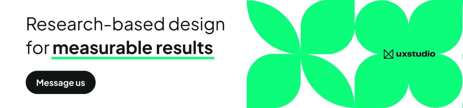 UX studio banner saying "Research-based design for measurable results. Message us."