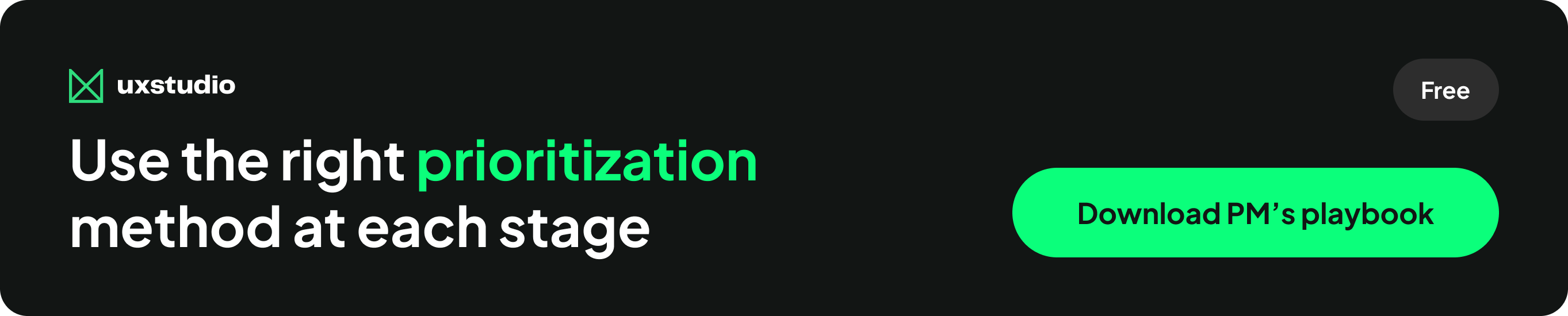 UX studio banner saying "Use the right prioritization method at each stage. Download PM's playbook. Free." The banner leads to a landing page where you can download the playbook.
