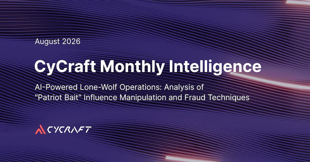 AI-Powered Lone-Wolf Operations: Analysis of "Patriot Bait" Influence Manipulation and Fraud Techniques