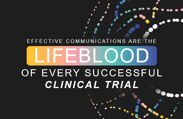 Effective communications are the lifeblood of clinical research