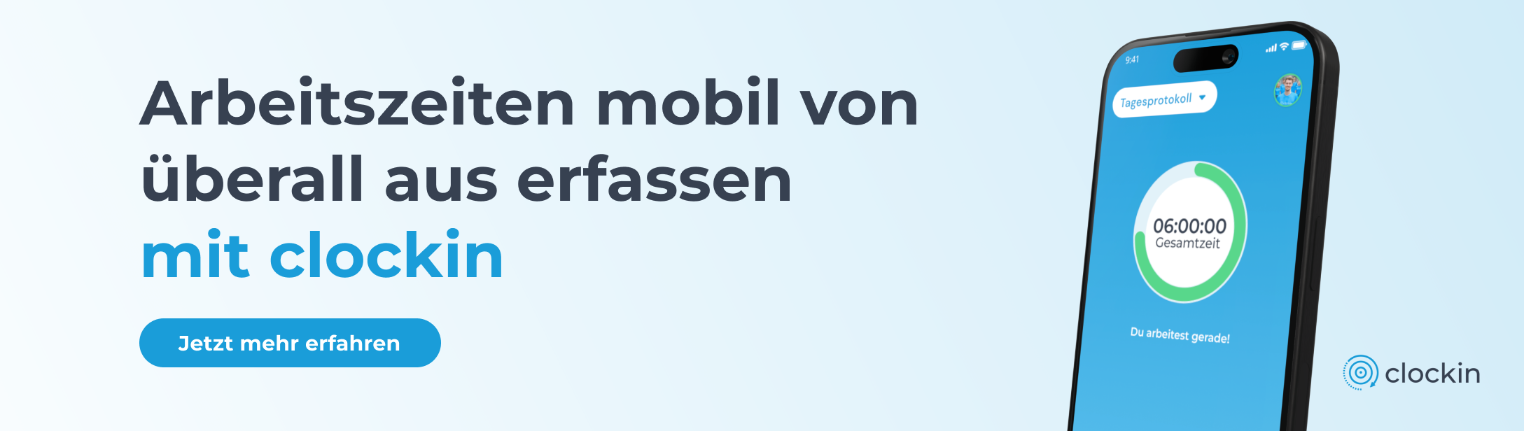 Arbeitszeiten mobil von überall aus erfassen mit clockin. Jetzt mehr erfahren. 