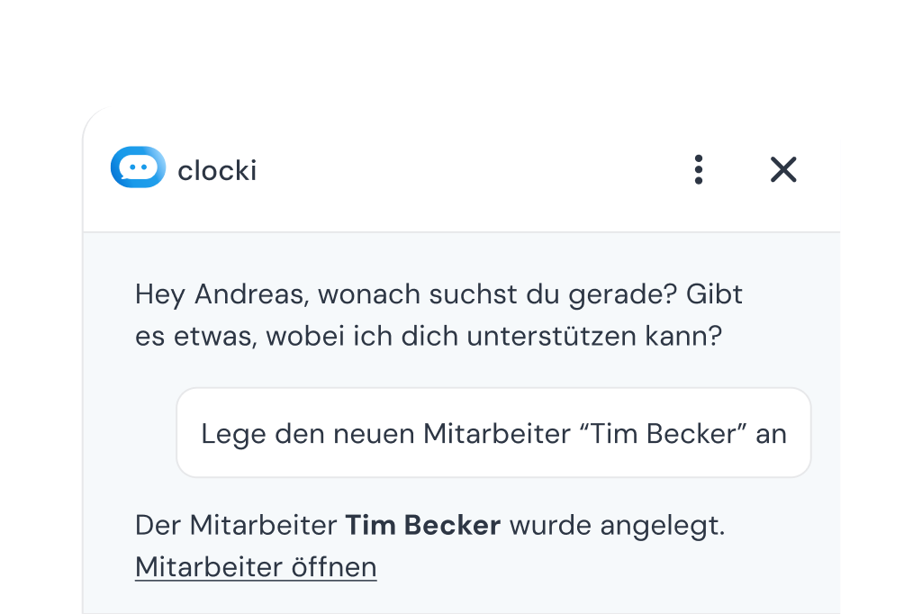 clocki-Chat: Auf die Nachricht „Lege den neuen Mitarbeiter Tim Becker an“ bestätigt clocki, dass der Mitarbeiter angelegt wurde