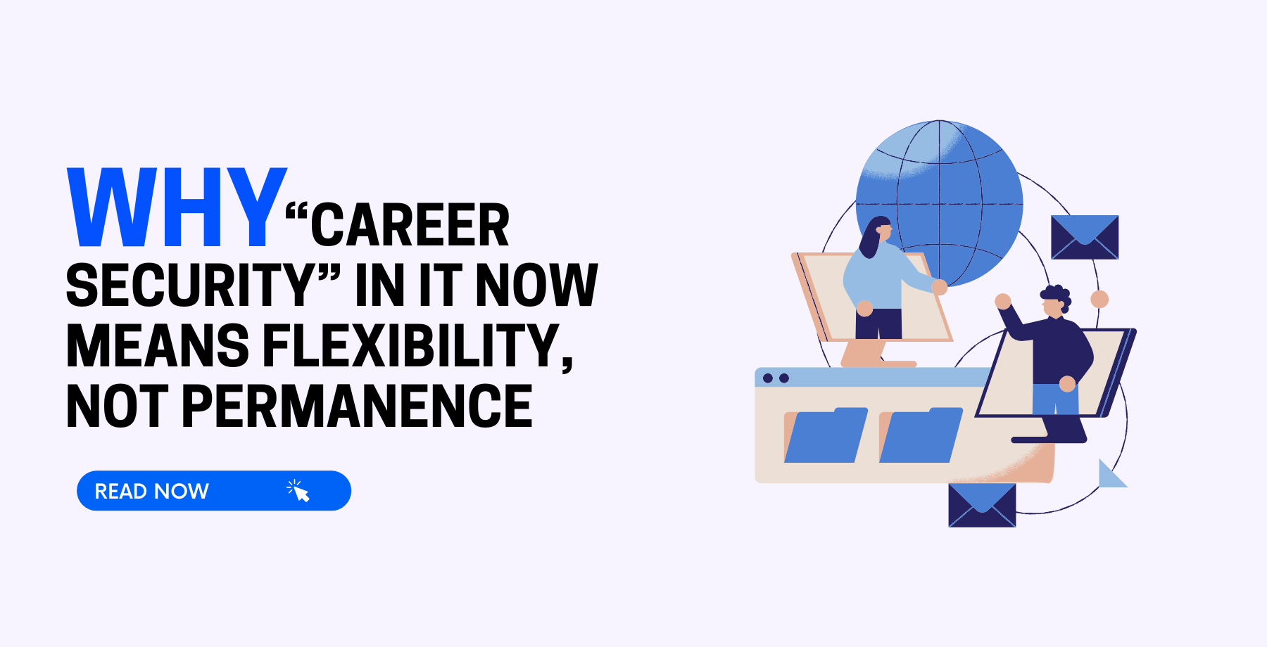Why “Career Security” in IT Now Means Flexibility, Not Permanence