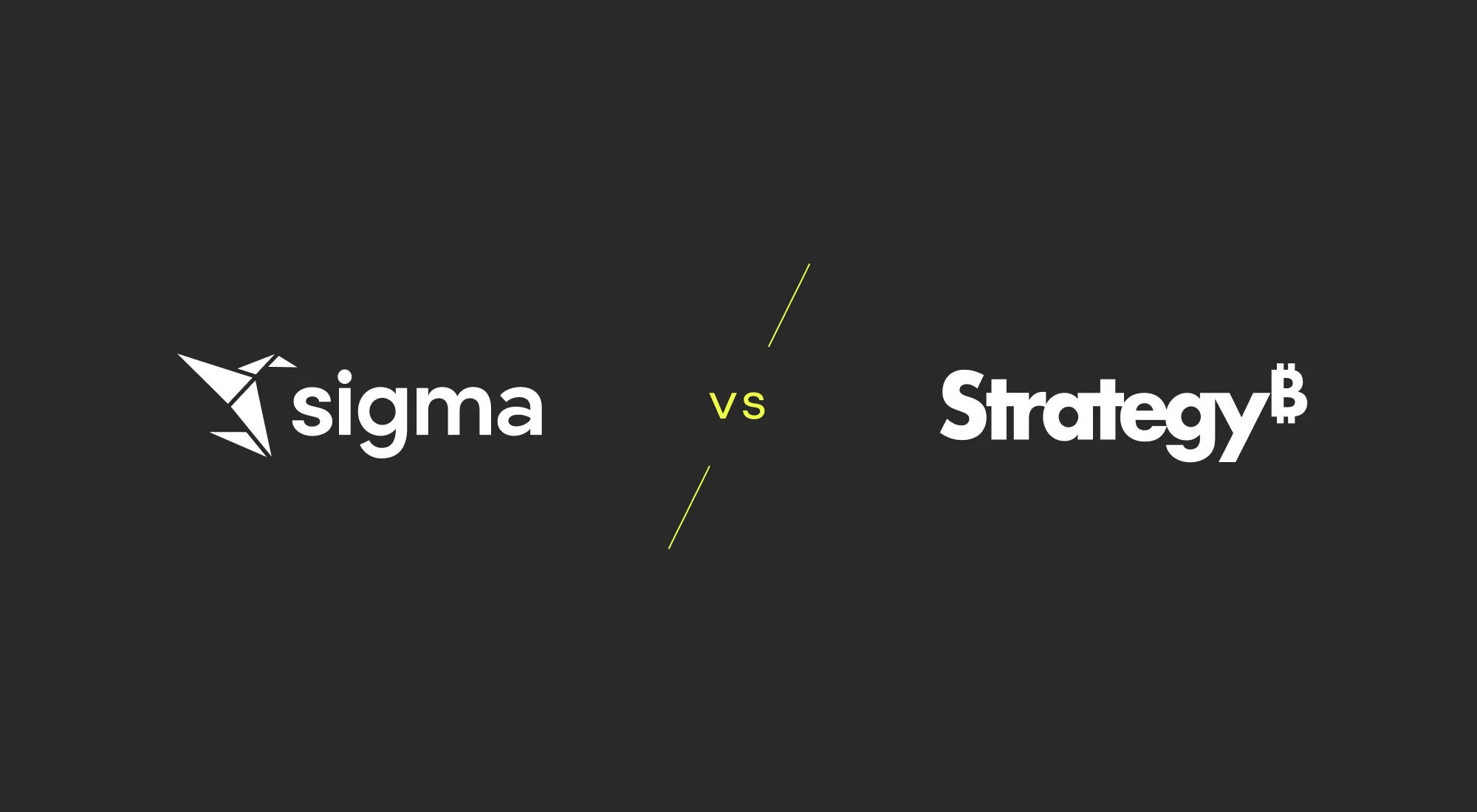 Sigma vs Strategy (fka Microstrategy)