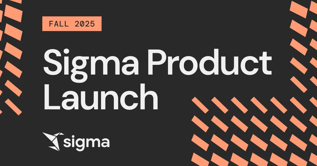 Sigma Product Launch Fall 2025