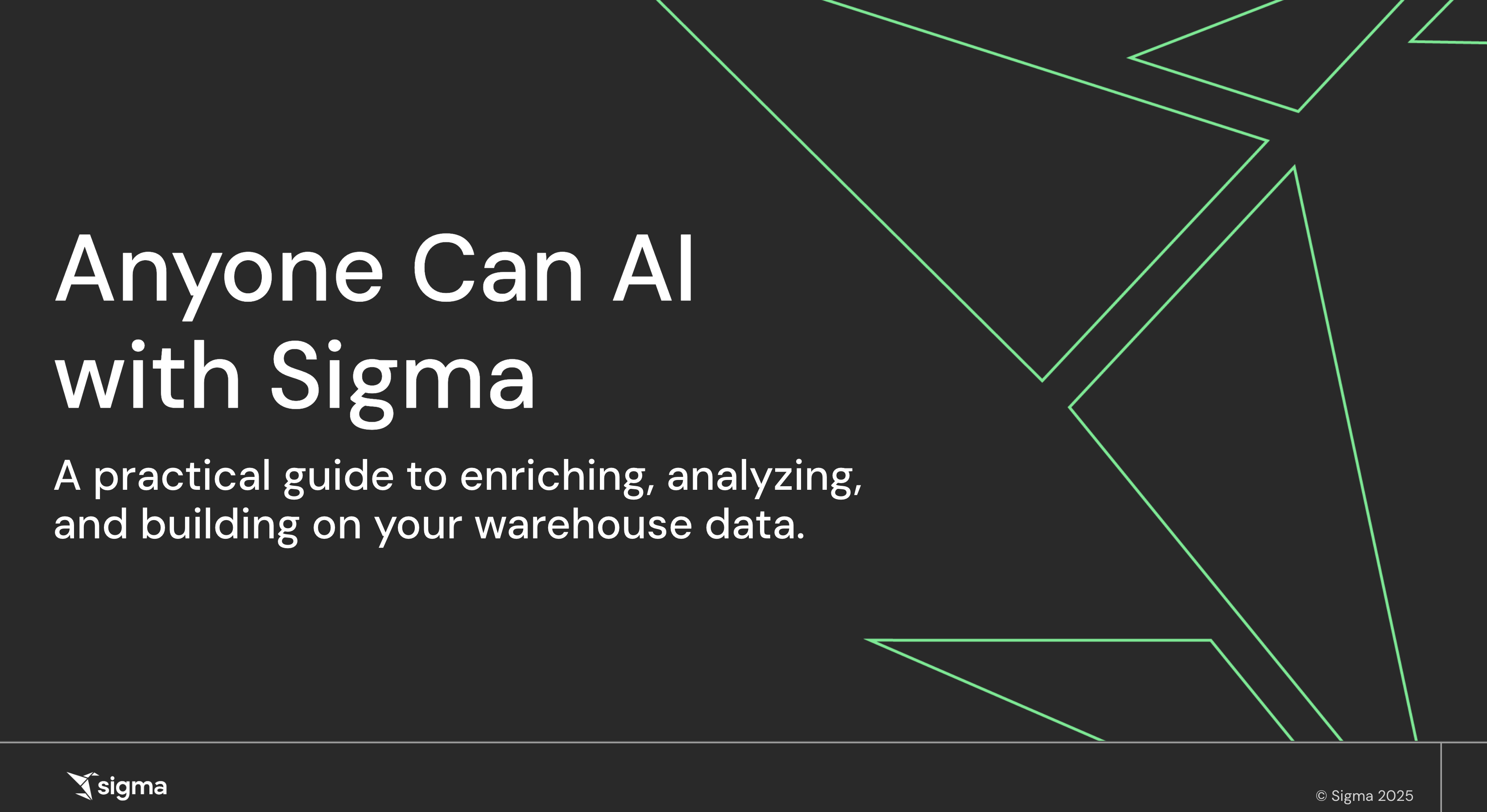 Anyone Can AI with Sigma